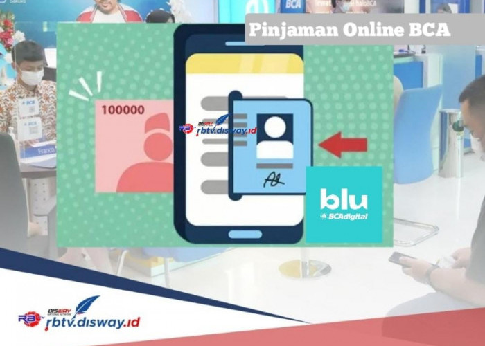 Pinjaman Online BCA 2024 Dijamin Langsung Cair ke Rekening, Ini Langkah Mudah Pinjam Rp 5 Juta Bebas Agunan