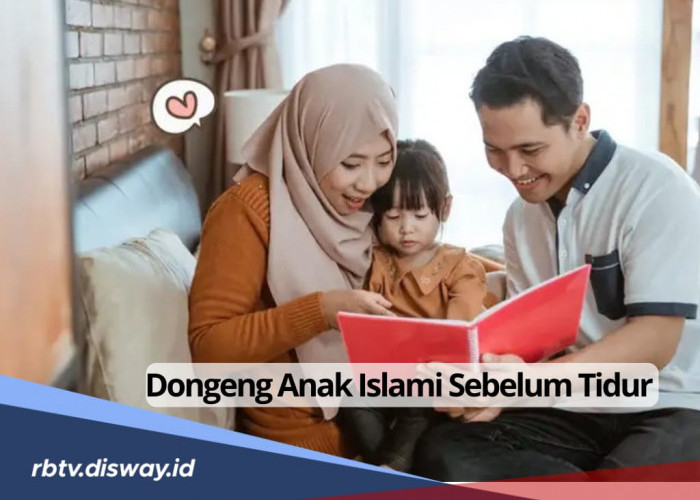 10 Dongeng Anak Islami Buat Ayah dan Bunda untuk Penghantar Tidur Buah Hati