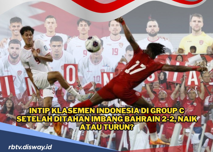 Intip Klasemen Indonesia di Grup C Setelah Ditahan Imbang Bahrain 2-2, Naik atau Turun?