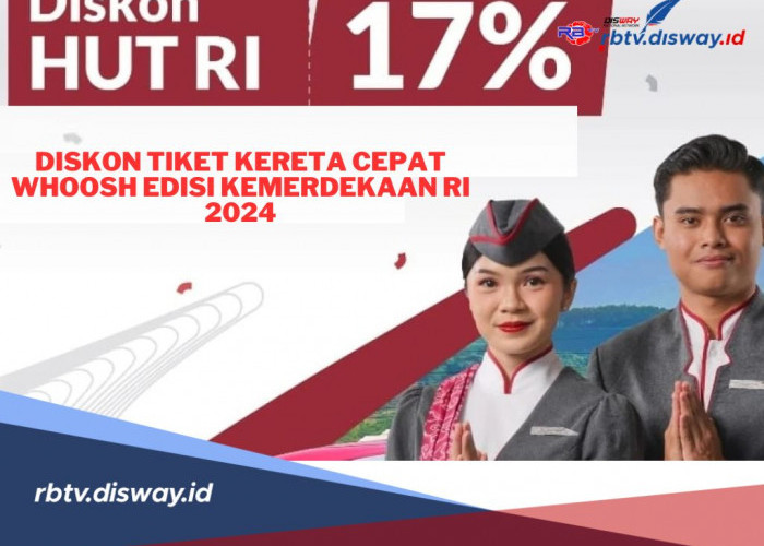 Serbu, Ada Diskon Tiket Kereta Cepat Whoosh Edisi Kemerdekaan RI 2024, Begini Cara Dapatnya