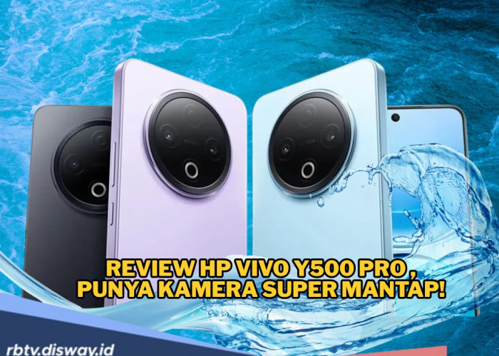 Review Vivo Y500 Pro: Desain Elegan, RAM Besar, Spek Gahar