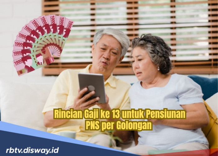 Siap Masuk Rekening, Ini Rincian Gaji ke-13 Pensiunan Berdasarkan Golongan