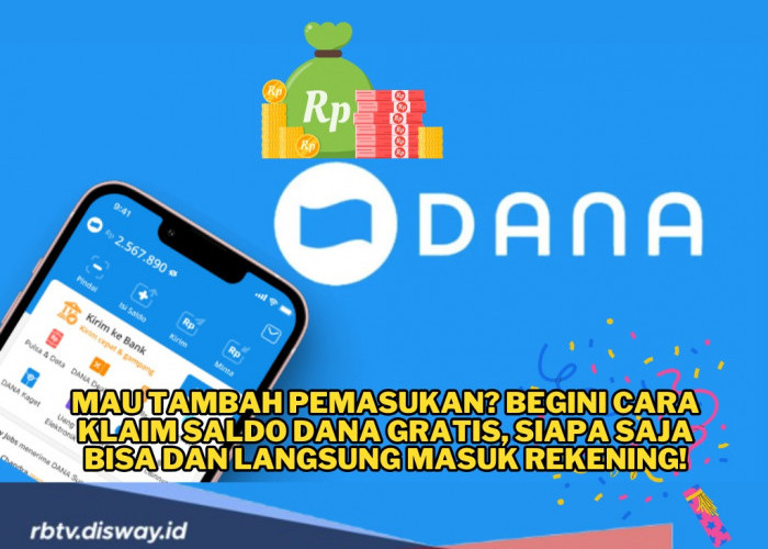 Mau Tambah Pemasukan? Begini Cara Klaim Saldo DANA Gratis, Siapa Saja Bisa dan Langsung Masuk Rekening!