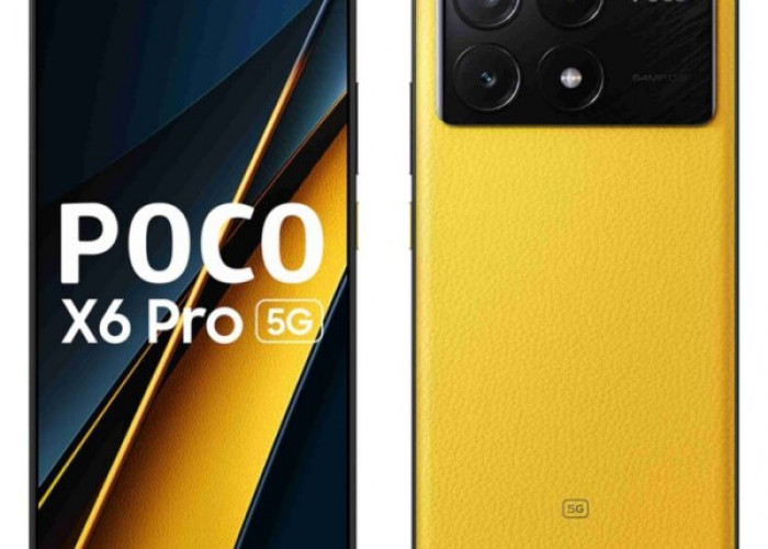 Ternyata Ini Alasan POCO X6 Pro 5G Banyak Diminati, Spesifikasinya Bikin Kagum