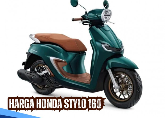 Update Terbaru Harga Honda Stylo 160 di Juli 2024, Motor Gaya Modern Klasik Retro