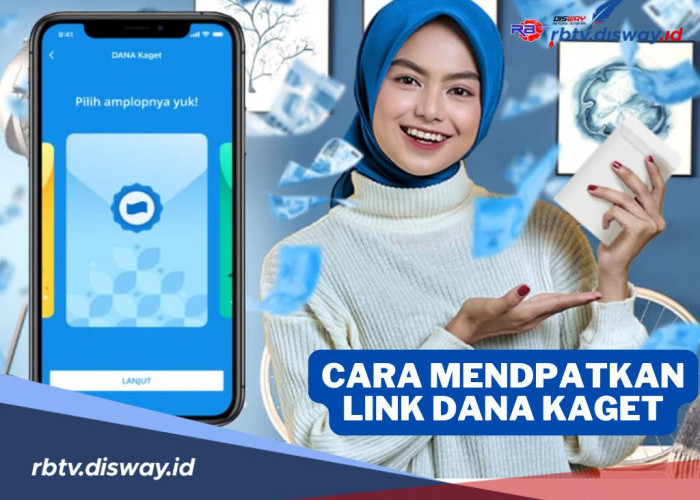 Mudah Banget, Begini Cara Mendapatkan Link DANA Kaget dan Dapatkan Saldo Gratis