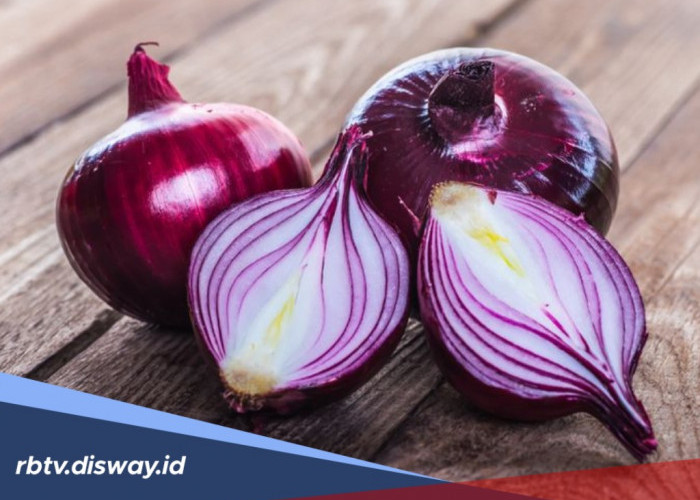 Jadi Primadona Hidangan, Rupanya Ini 7 Manfaat Bawang Merah Bagi Tubuh