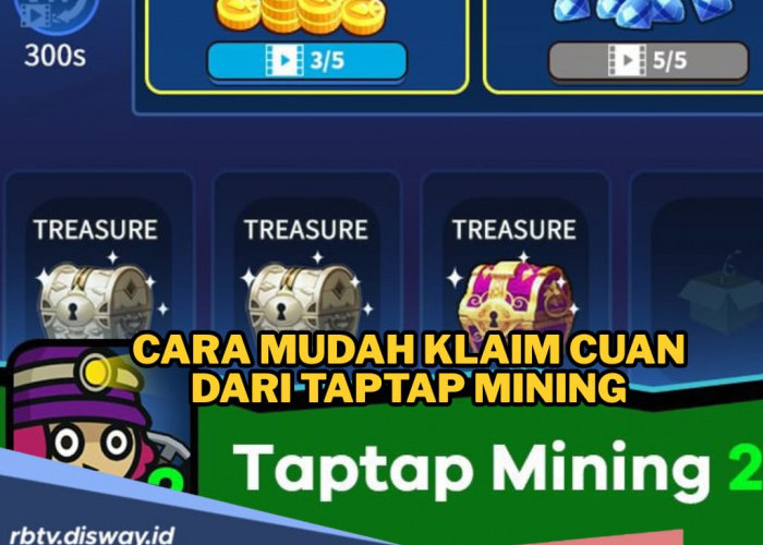 Cara Mudah Klaim Cuan dari TapTap Mining Tanpa Pusing, Begini Caranya