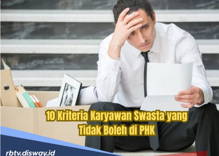 10 Kategori Karyawan Swasta Ini Tidak Boleh Langsung di PHK Berdasarkan UU Cipta Kerja