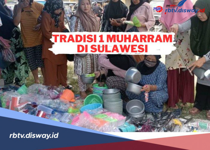 Semarak Tahun Baru Islam, Inilah Tradisi Unik 1 Muharram di Sulawesi 