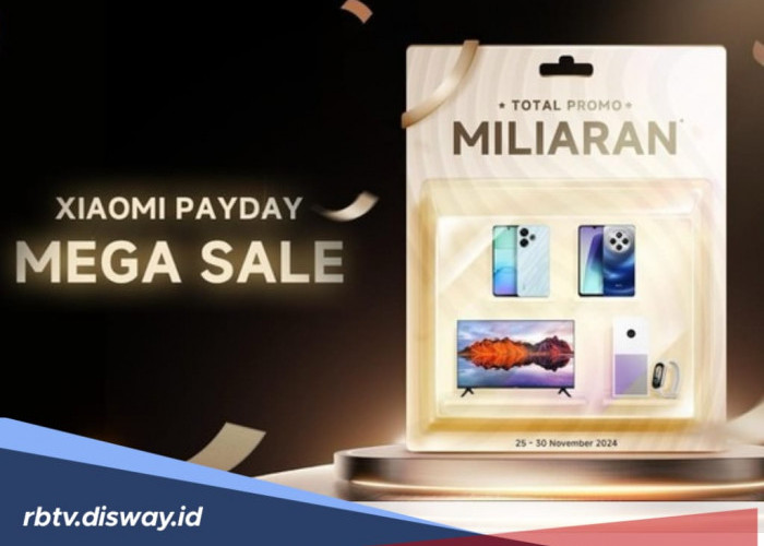 Promo Belanja di Xiaomi Payday Mega Sale 2024, Harga Mulai Rp 1 Jutaan