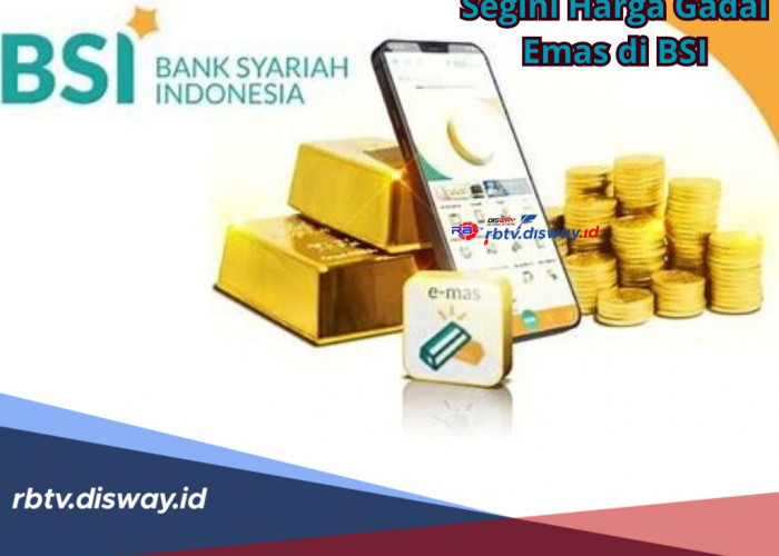 Berapa Harga Gadai Emas di BSI? Segini Dapatnya Pakai Simulasi BSI Mobile