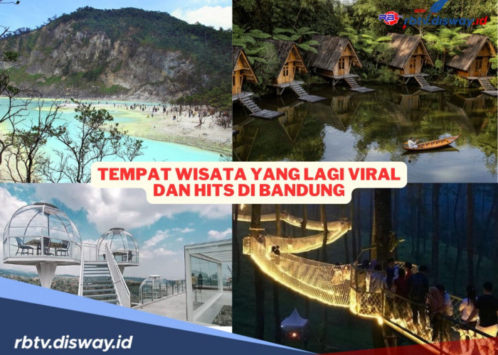 Liburan ke Bandung, 7 Objek Wisata Ini Lagi Viral dan Hits, Bisa Camping dan Menikmati Sunrise