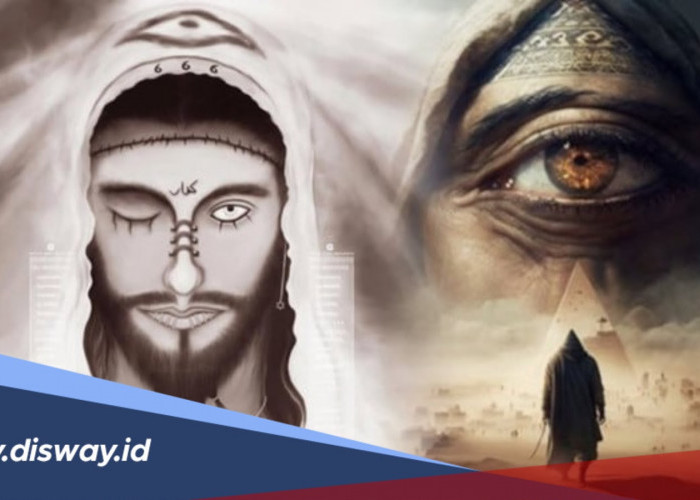 Dari Mana Dajjal Akan Muncul? Ini Gambaran Tempat Keluarnya Menurut Hadis