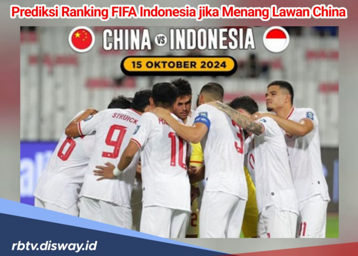 Bertengger di Urutan 129, Prediksi Rangking FIFA Indonesia Bila Berhasil Kalahkan China