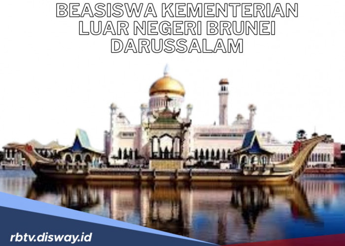 Beasiswa Kementerian Luar Negeri Brunei Darussalam, Ada Tunjangan dan Gratis Tiket Pesawat