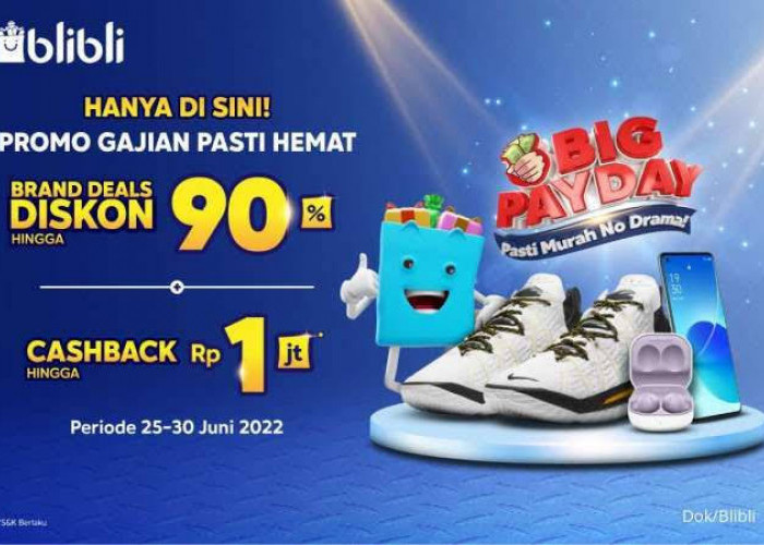 Siap-siap Borong Belanjaan di Promo Akhir Tahun Blibli Pay Day, Ada Cashback Rp1 Juta Hingga Diskon 90% 