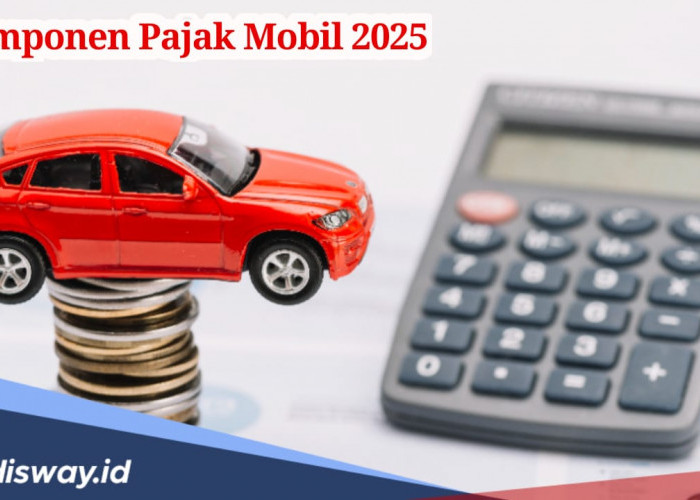 Ini 7 Komponen Pajak Mobil yang akan Diberlakukan Tanggal 5 Januari 2025