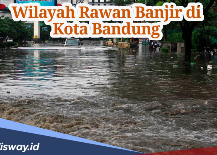 Musim Hujan, Ini Titik Wilayah yang Rawan Banjir di Kota Bandung