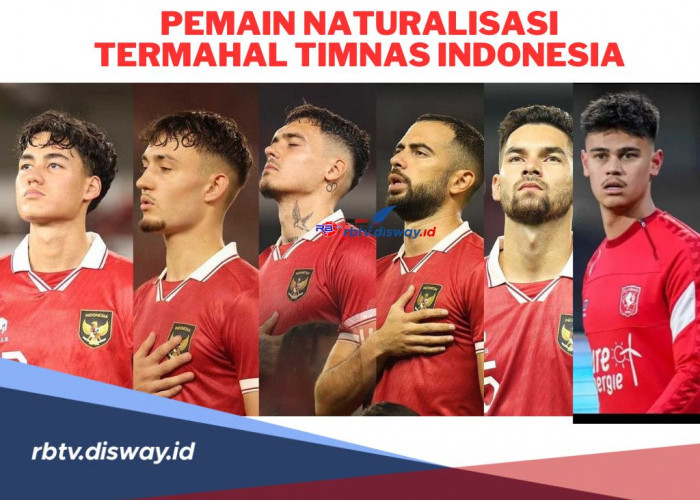 13 Pemain Naturalisasi Termahal di Timnas Indonesia, Ada yang Tembus Rp119 Miliar