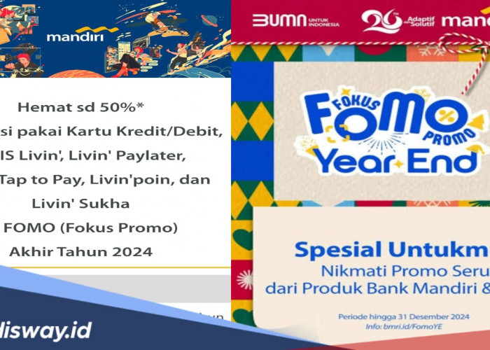 Deretan Promo Akhir Tahun 2024 dari Bank Mandiri, Ada Diskon hingga 50 Persen