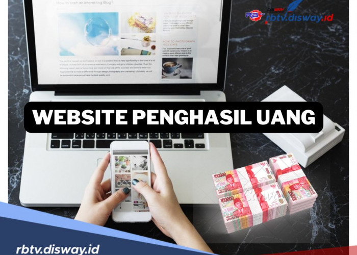 7 Website Penghasil Uang Terbaik 2024, Cocok Bagi Kamu yang Hobi Scroll HP Seharian