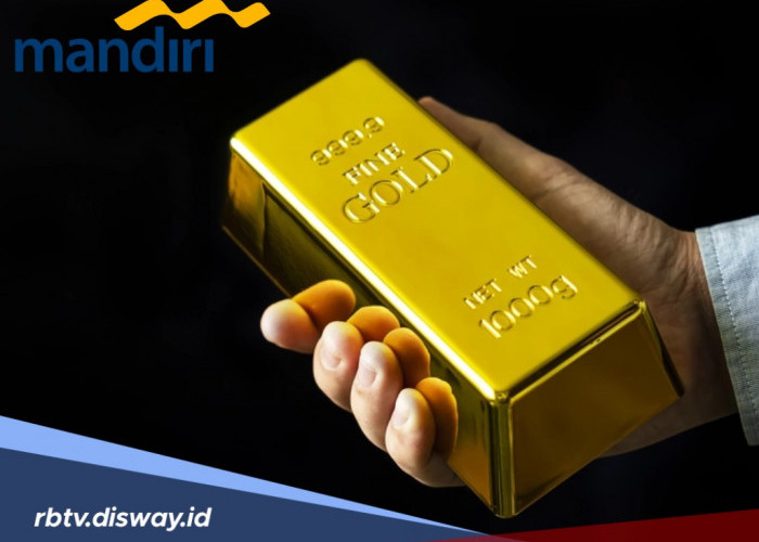 Harga Emas Melambung Tinggi, Ini Cara Beli Cicil Emas di Bank Mandiri
