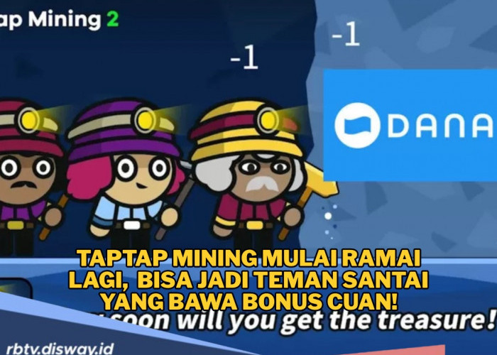 Game TapTap Mining Lagi Viral, Aplikasi Penghasil Saldo DANA