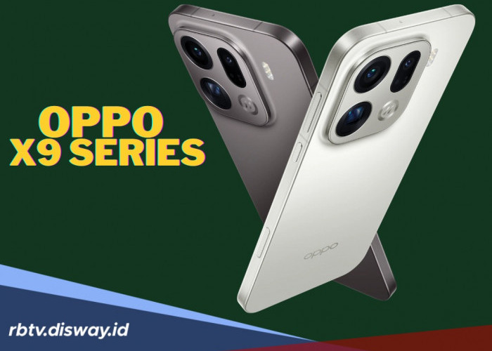 Find X9 Series Resmi Rilis! Punya Baterai Super Jumbo Pertama, Segini Harganya