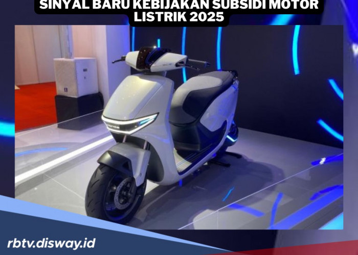 Sinyal Baru Kebijakan Subsidi Motor Listrik 2025, Ini Mekanismenya