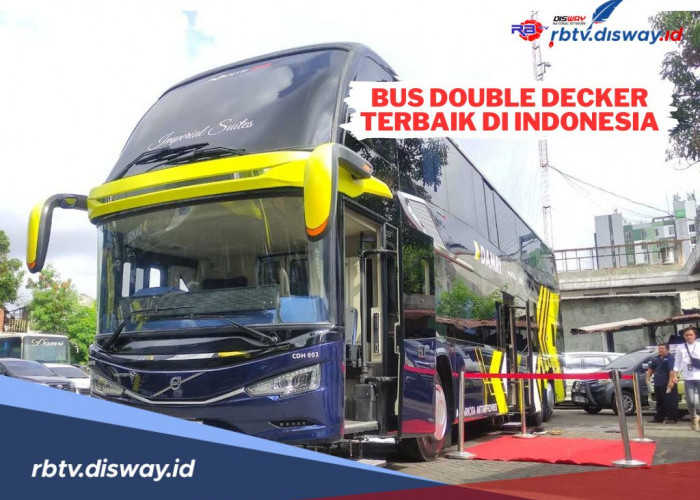 Bus Double Decker Terbaik di Indonesia, Fasilitas Mewah dan Kapasitas yang Lebih Luas