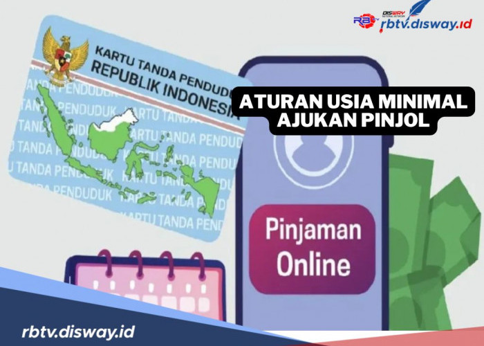 Aturan Baru dari OJK, Ini Syarat Usia Minimal Bisa Ajukan Pinjol Tahun 2025 