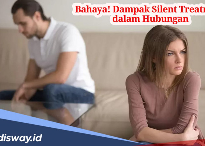 5 Dampak Serius Silent Treatment dalam Hubungan, Nomor Dua Jarang Disadari