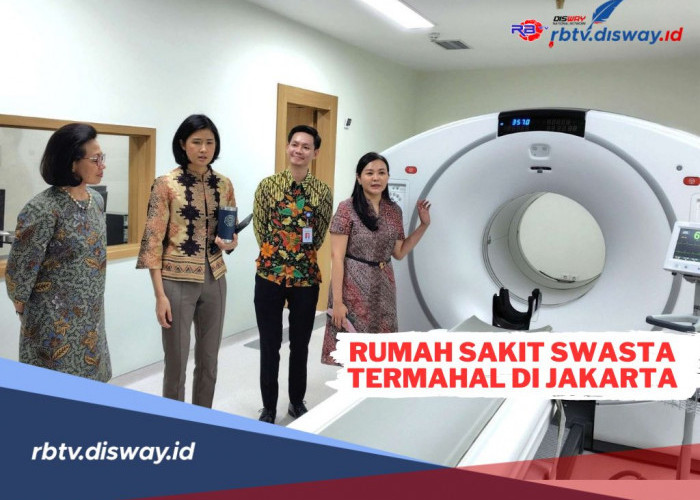 Daftar 5 Rumah Sakit Swasta Termahal di Jakarta, Fasilitas Lengkap dan Berkualitas Tinggi