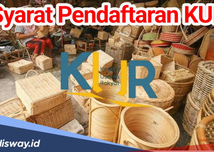 Syarat Pendaftaran KUR di Bank, Perhatikan Hal Ini Agar Pinjaman Langsung Diterima