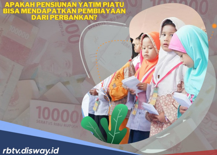 Pensiunan Yatim Piatu, Bisakah Mendapat Pembiayaan dari Perbankan? Ini Jawabannya!