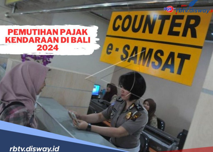 Sudah Bulan Juni, Kapan Jadwal Pemutihan Pajak Kendaraan 2024 di Bali? 