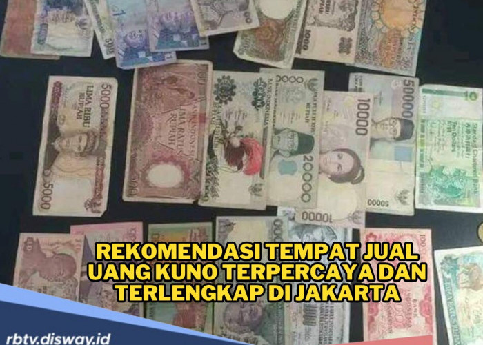 Punya Uang Kuno tapi Bingung Mau Dijual di Mana? Ini Rekomendasi Tempat Jual Uang Kuno Terpercaya