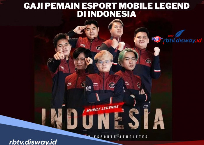 Segini Gaji Pemain Esport Mobile Legend di Indonesia, Bikin Ngiler! 