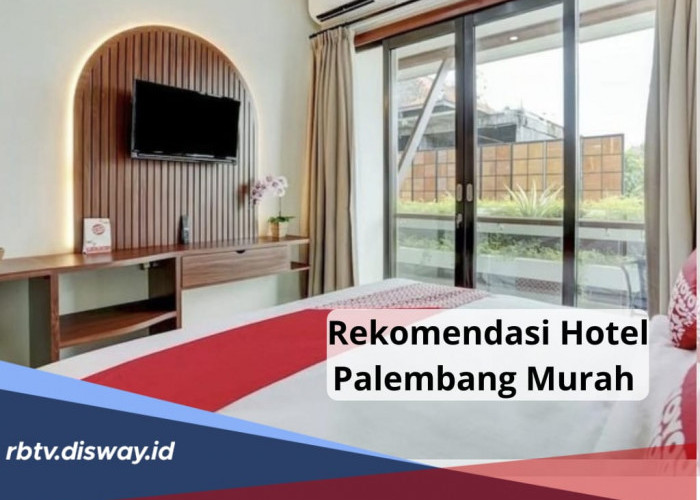 9 Rekomendasi Hotel Murah di Palembang, Harga Mulai Rp 80 Ribuan Per Malam, Ini Fasilitasnya