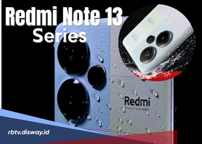 Spesifikasi Premium dengan Proteksi Air dan Debu, Redmi Note 13 Harga Berapa
