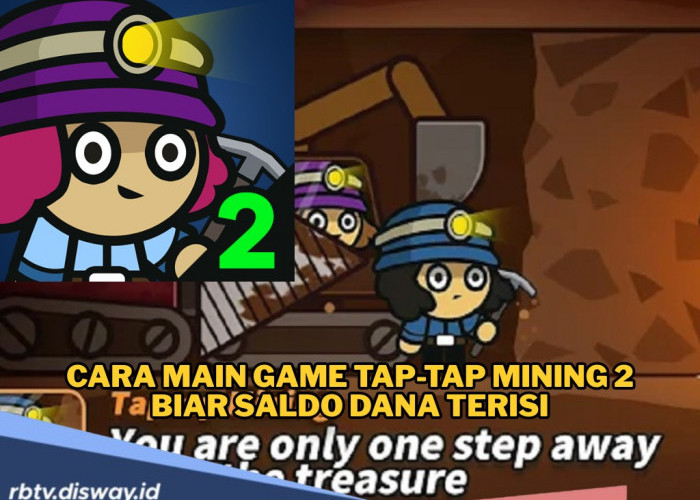 Cuma Taptap Bisa Cuan? Intip Cara Main Game Taptap Mining 2 Biar Saldo DANA Terisi