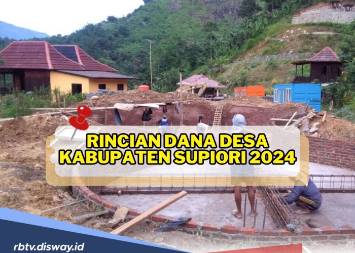 Rincian Dana Desa Kabupaten Supiori 2024, Ini Desa dengan Rincian Dana Terbesar 
