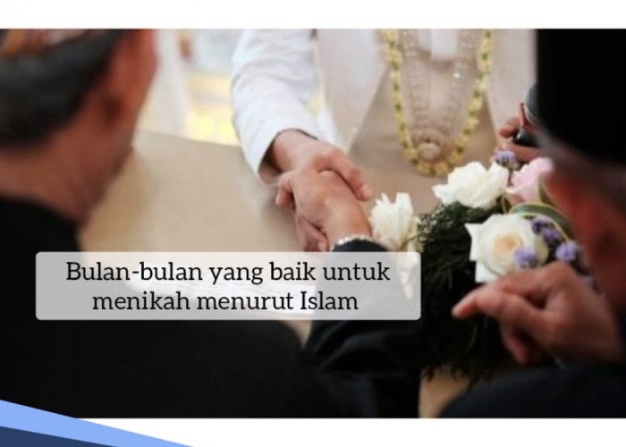 Berencana Menikah Tahun Ini? Menurut Islam, Ini Bulan-bulan yang Baik untuk Menikah