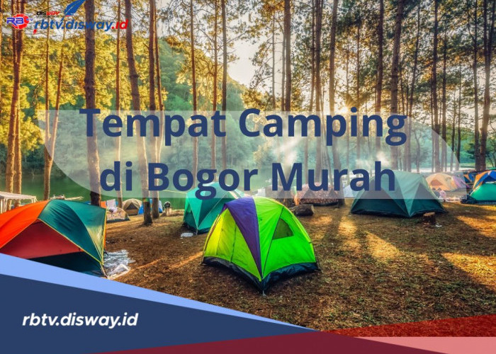 Petualangan Seru Namun Hemat, Ini Rekomendasi Tempat Camping di Bogor Murah dengan View Bagus