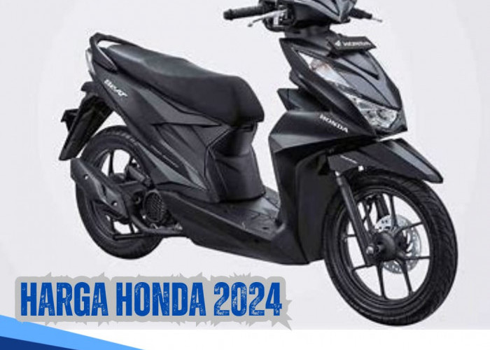 Segini Harga Motor Matic Honda Per  Juli 2024, Simak Spesifikasinya