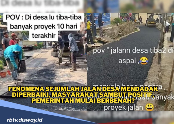 Fenomena Sejumlah Jalan Desa Mendadak Diperbaiki, Masyarakat Sambut Positif dan Berharap Ada Pemerataan