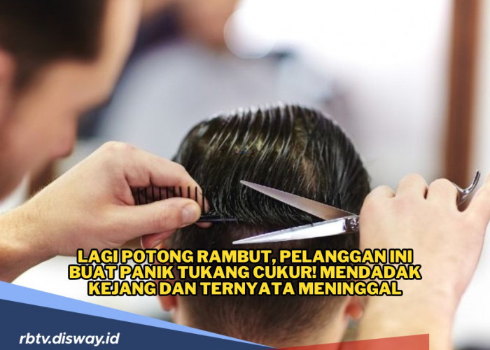 Tukang Cukur Panik, Lagi Potong Rambut Pelanggannya Malah Mendadak Kejang dan Ternyata Meninggal Dunia