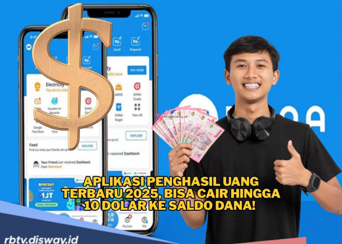 Aplikasi Penghasil Uang Terbaru 2025, Bisa Cair hingga 10 Dolar ke Saldo DANA! Cek Cara Mainnya di Sini