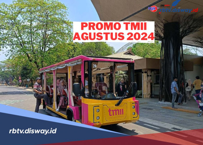 Asyik, Ada Promo Tiket Masuk TMII Agustus 2024! Begini Cara Beli Tiketnya